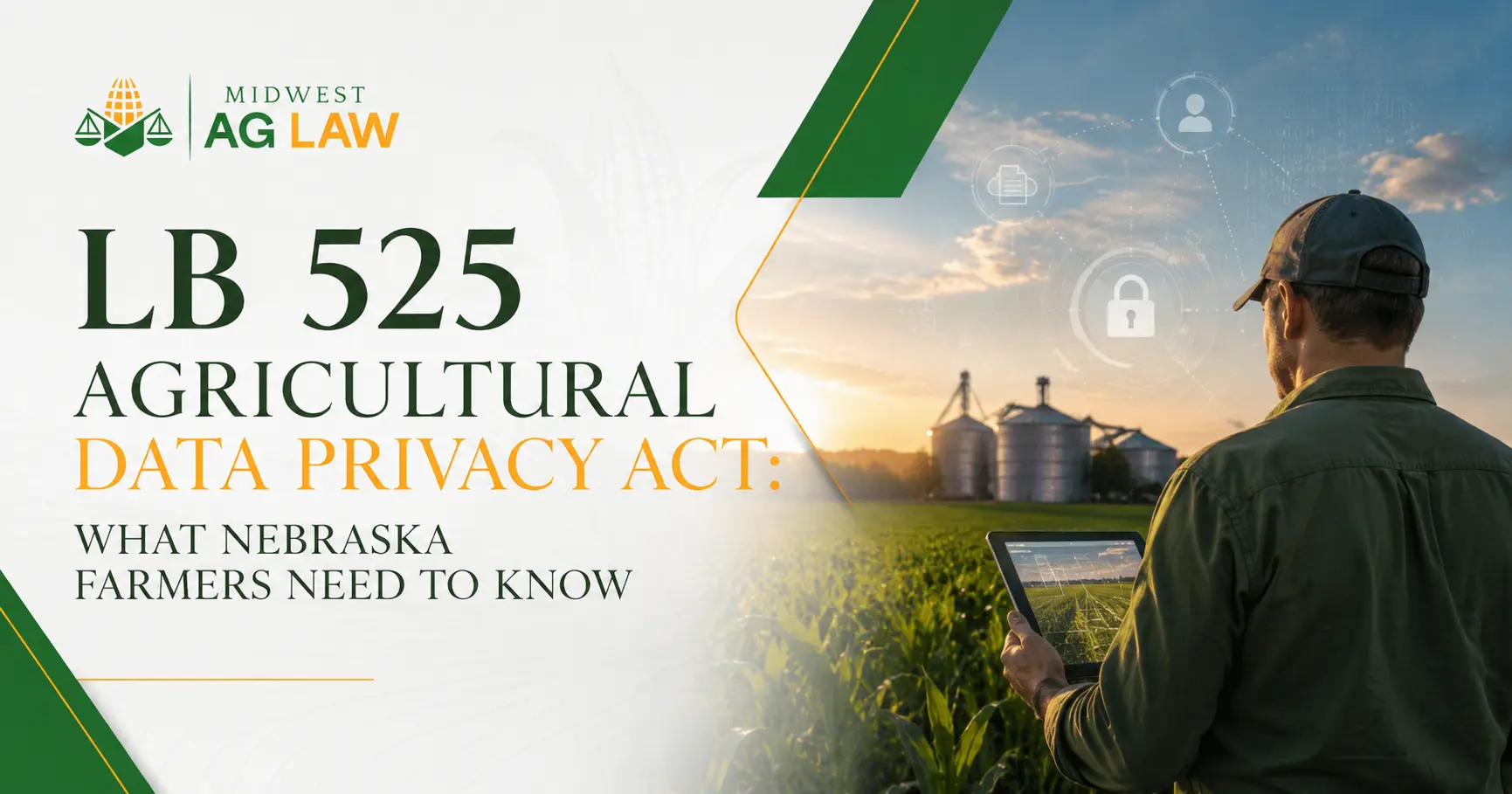 LB 525 Agricultural Data Privacy Act: What Nebraska Farmers Need to Know