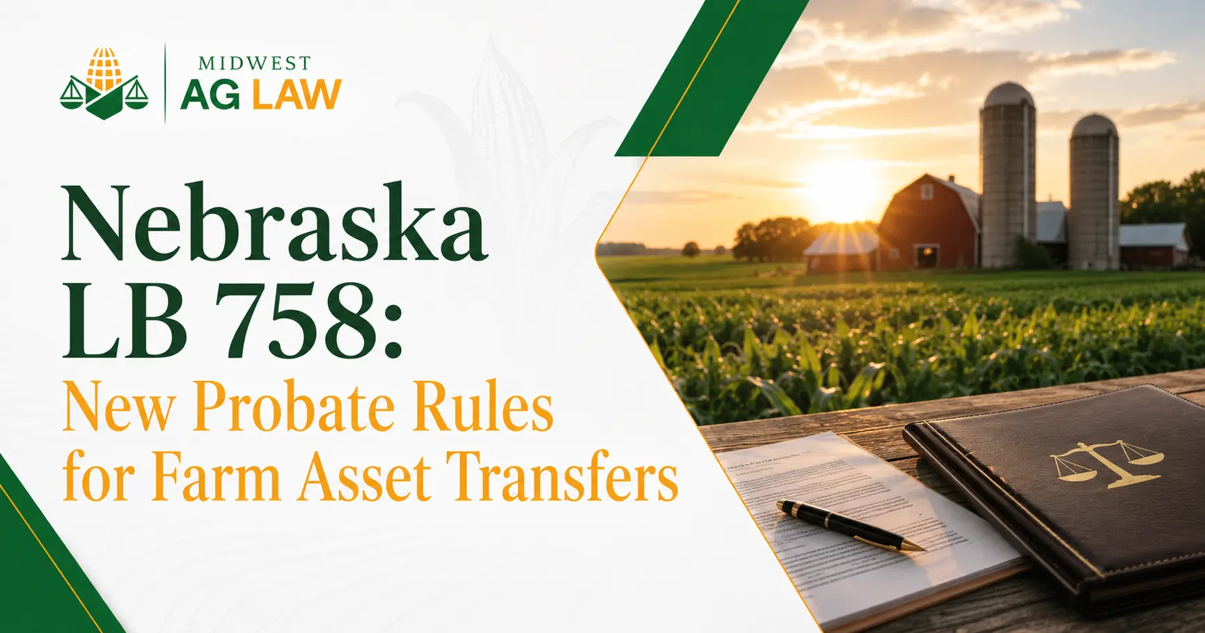 LB 758 Just Changed How Nebraska Farm Families Can Transfer Assets After Death Without Probate